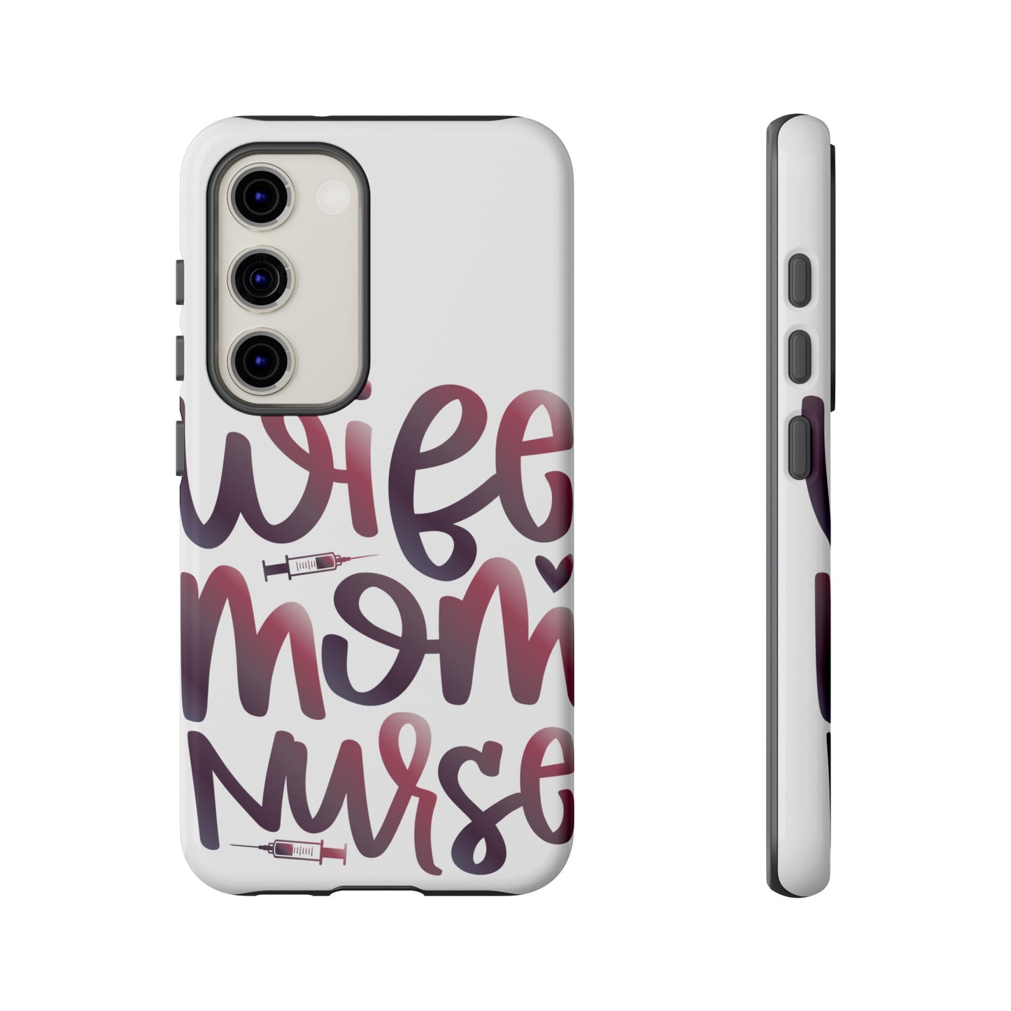 Samsung Galaxy Tough Case - Wife Mom Nurse - White