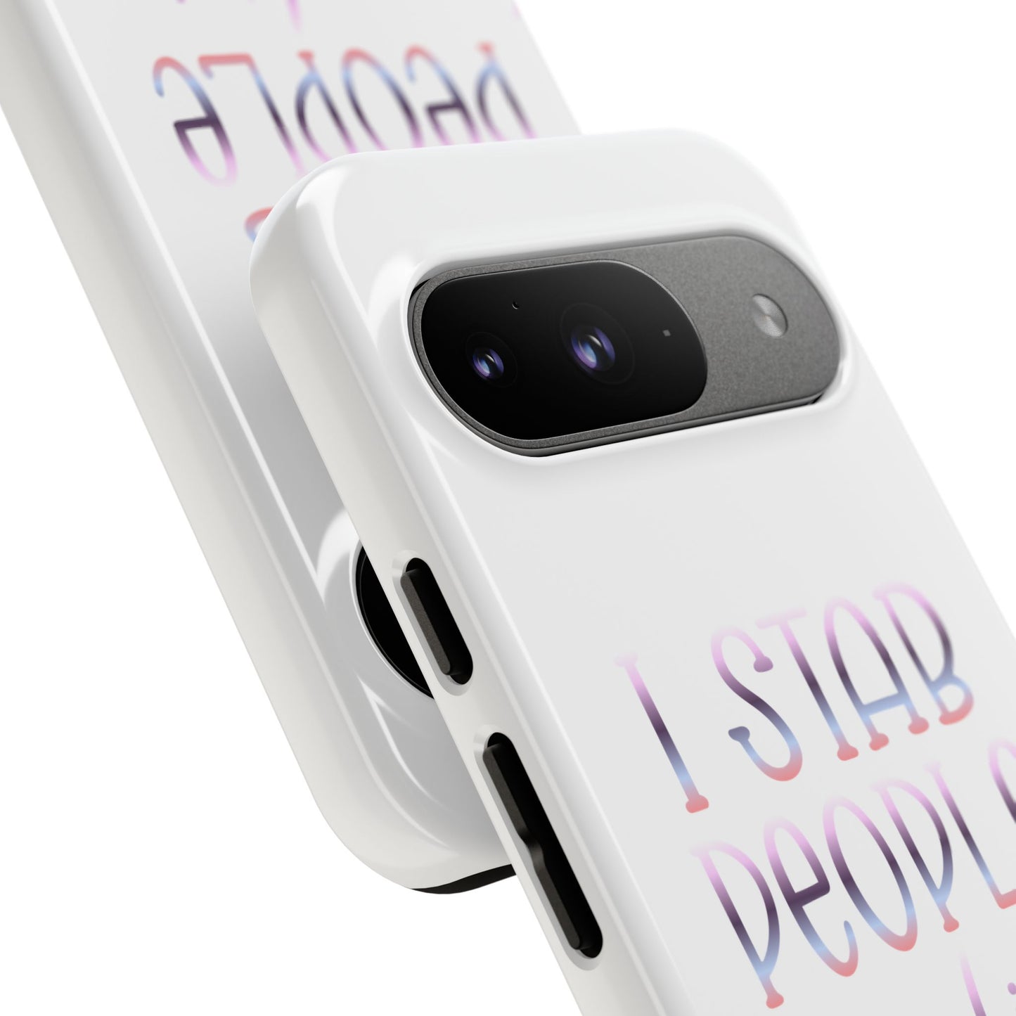 Google Pixel Tough Case - I Stab People For a Living - White
