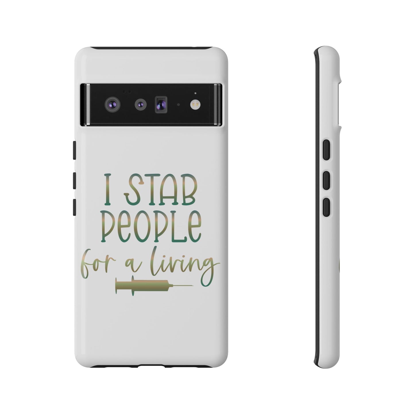 Google Pixel Tough Case - I Stab People For a Living - White