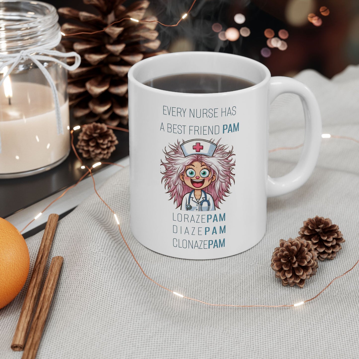Nurses Best Friend PAM (1) Ceramic Mug, (11oz, 15oz)