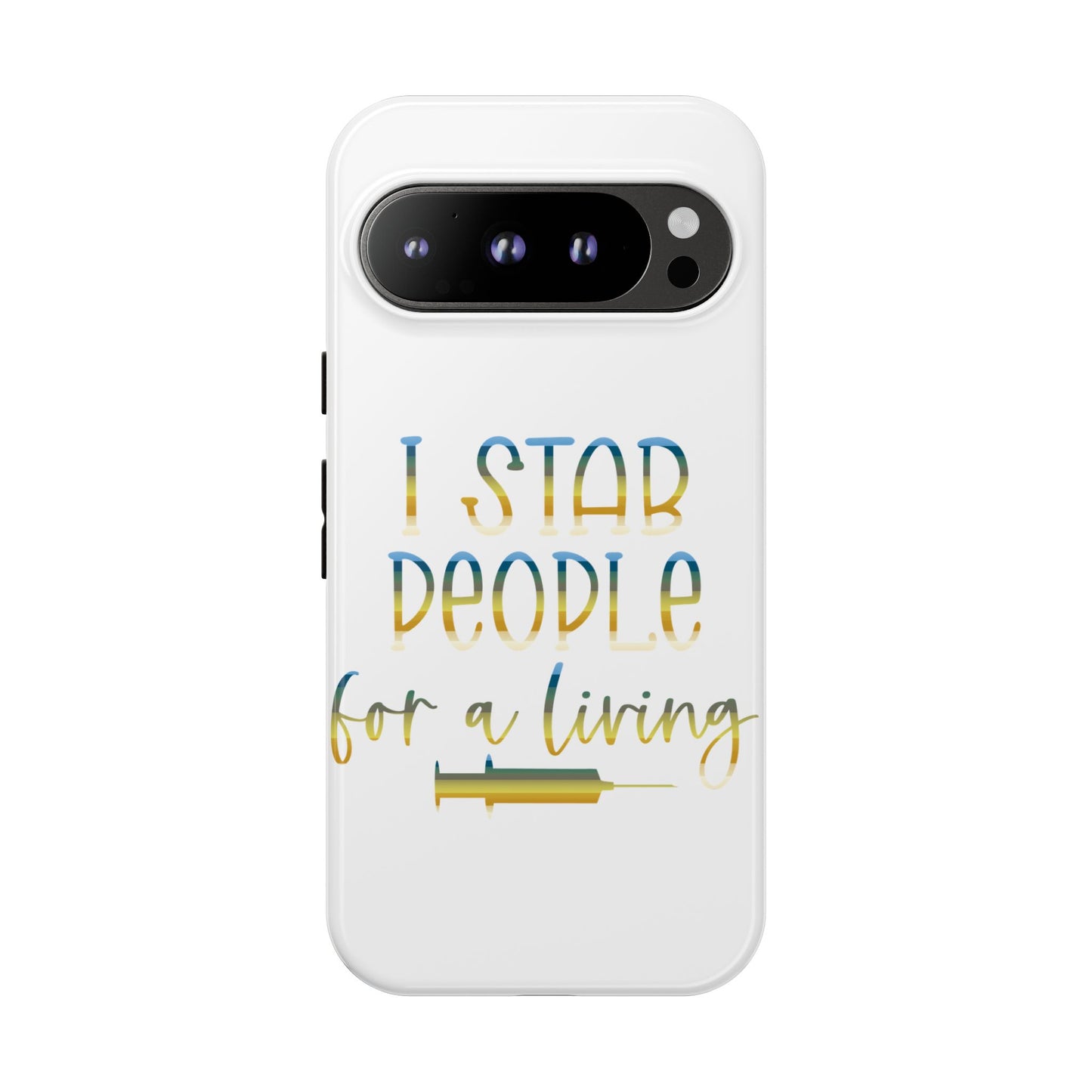Google Pixel Tough Case - I Stab People For a Living - White