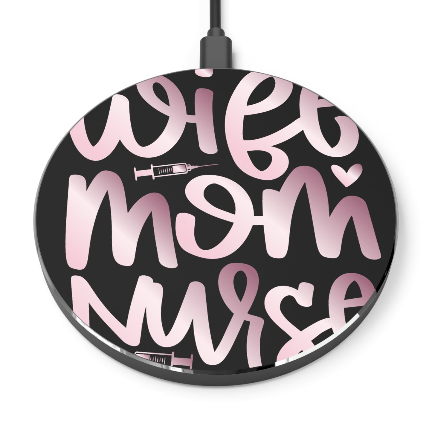 Wife-Mom-Nurse Wireless Charger | Fast Charging Pad for Healthcare Professionals