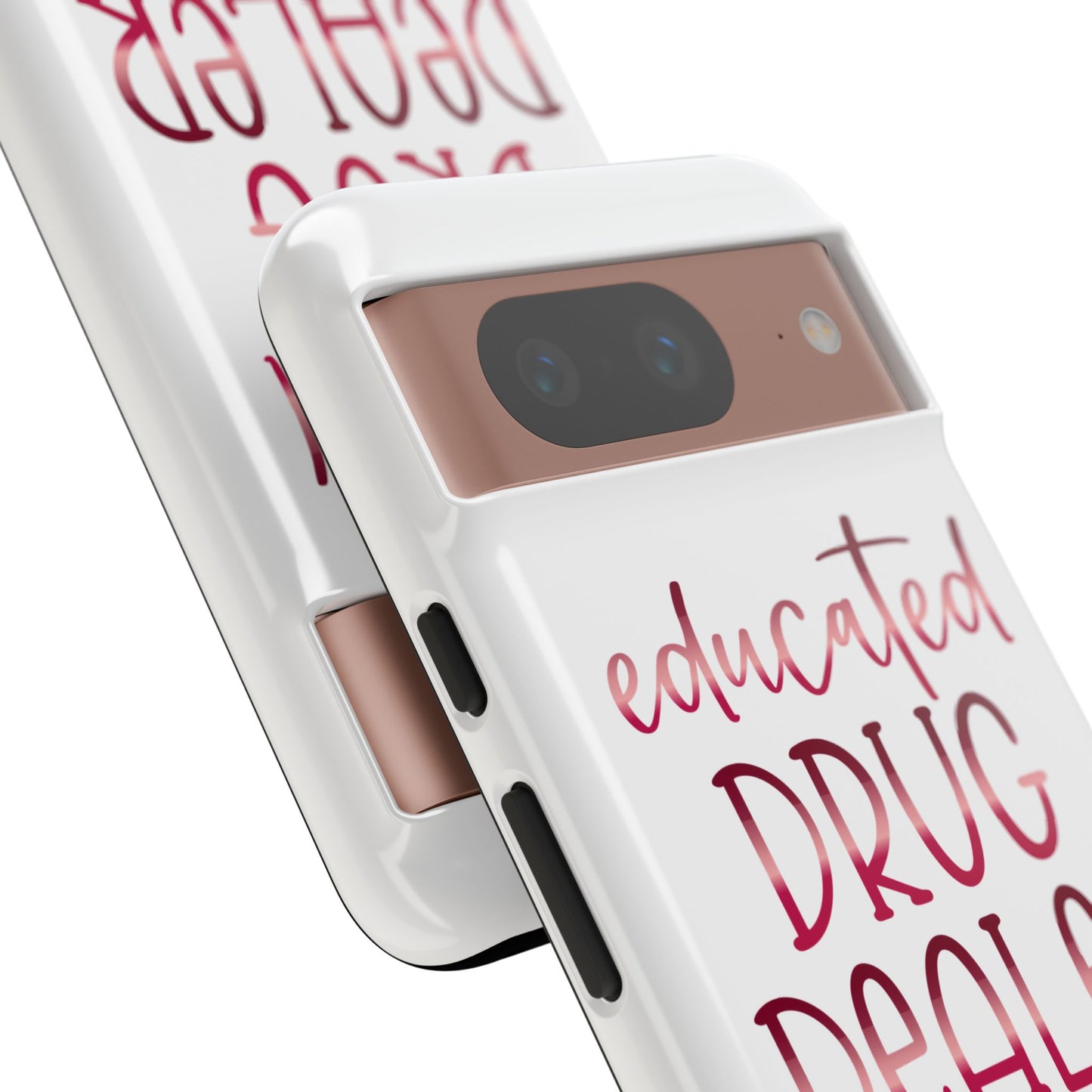 Google Pixel Tough Case - Educated Drug Dealer - White