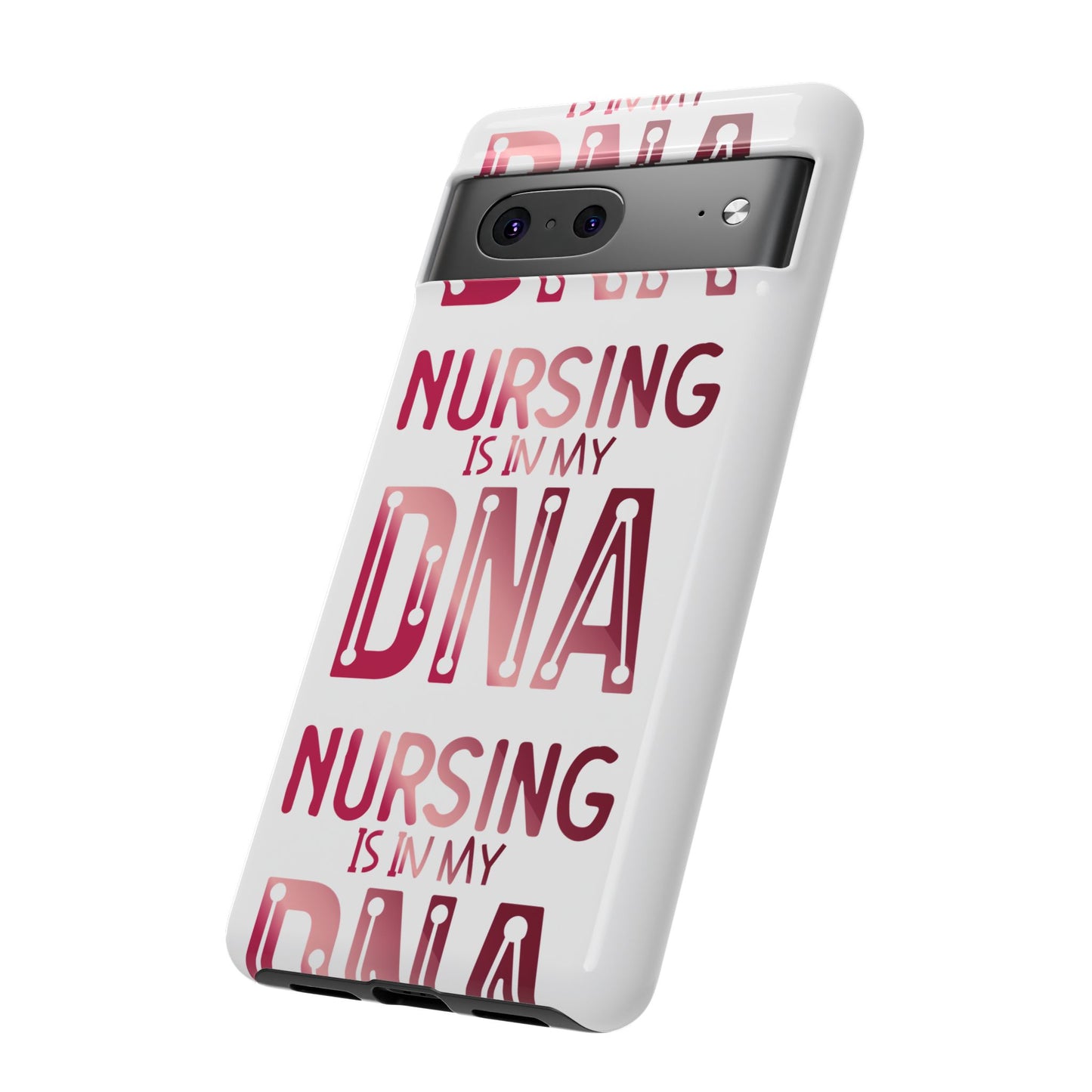 Google Pixel Tough Case - Nursing is in my DNA - White