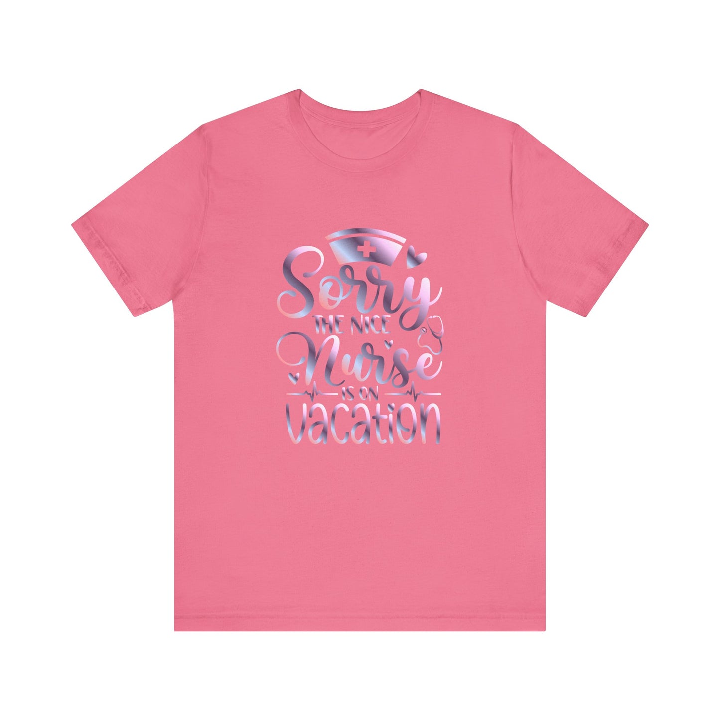 Sorry The Nice Nurse Is On Vacation gradient 1