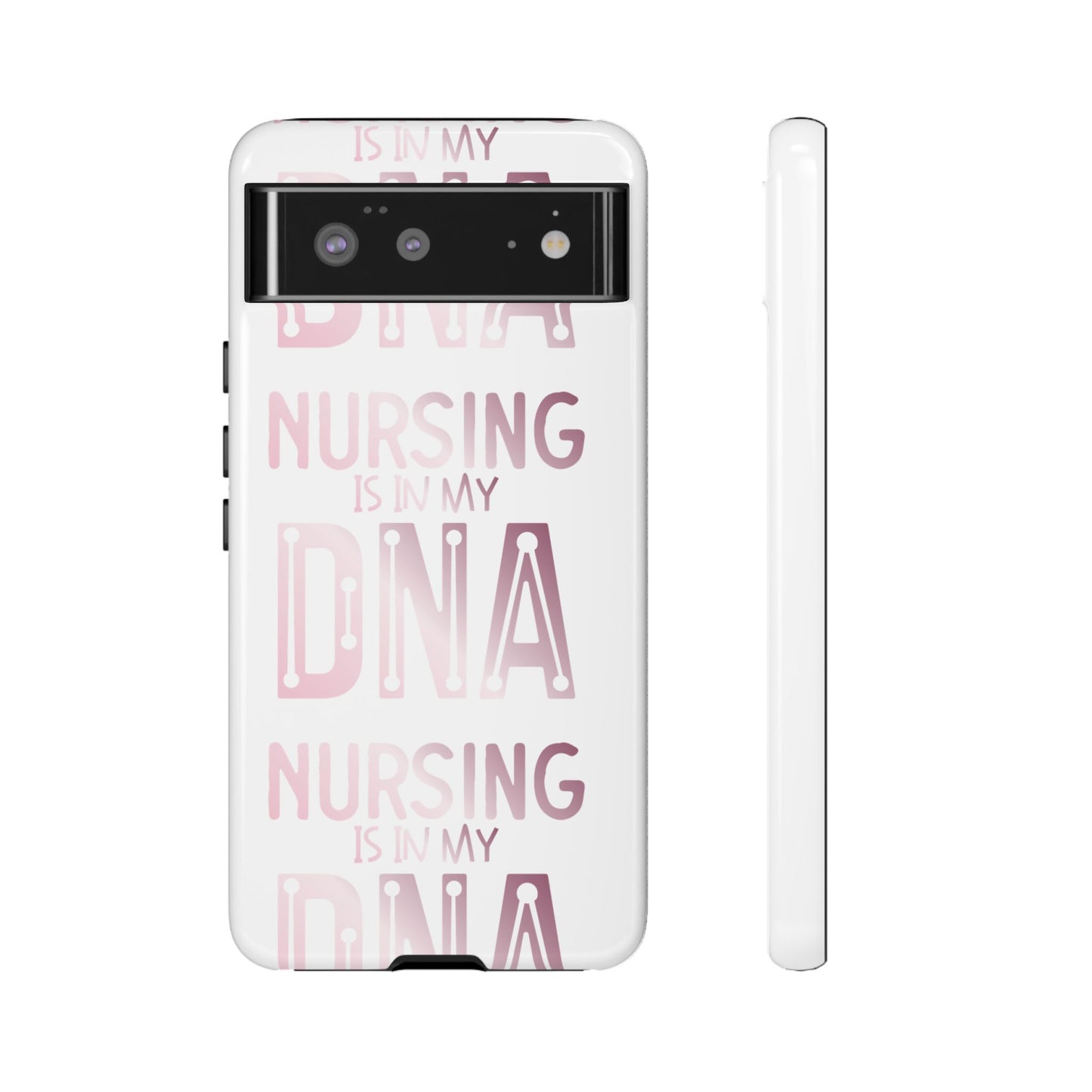 Google Pixel Tough Case - Nursing is in my DNA - White