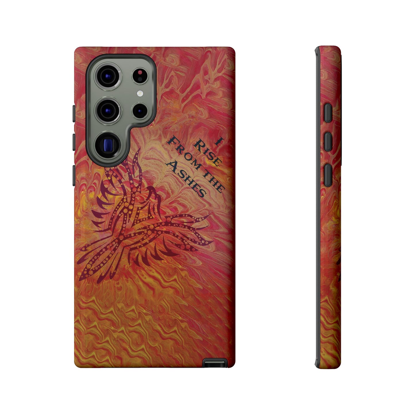Tough Case - Samsung Galaxy - I Rise From the Ashes