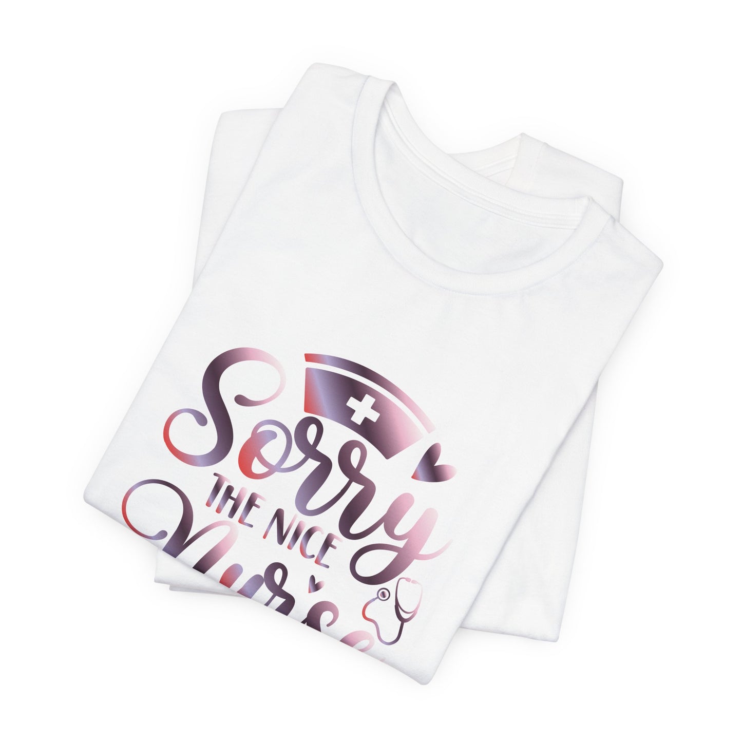 Sorry The Nice Nurse Is On Vacation gradient 3