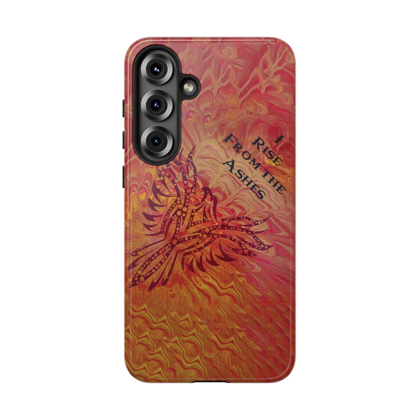Tough Case - Samsung Galaxy - I Rise From the Ashes