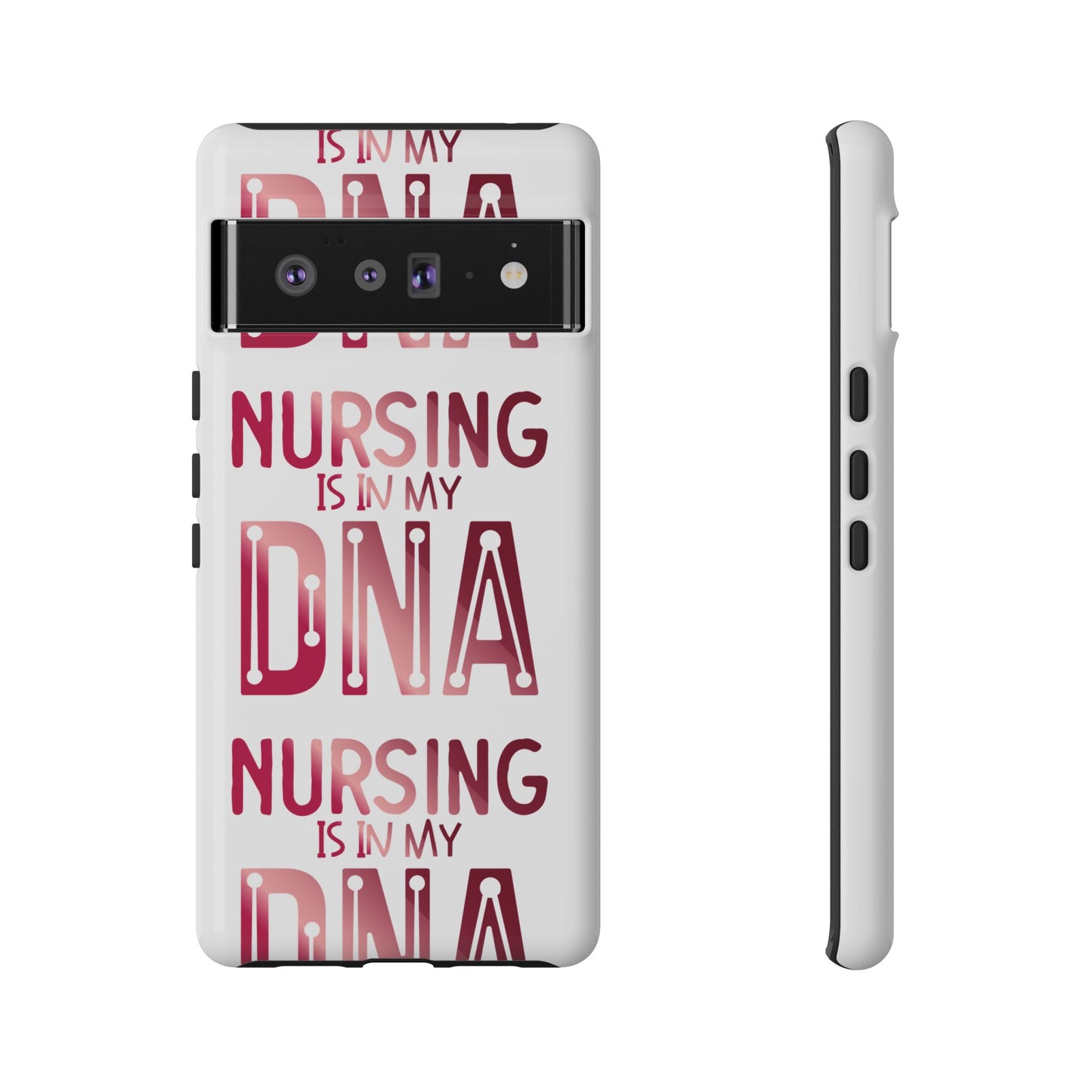 Google Pixel Tough Case - Nursing is in my DNA - White