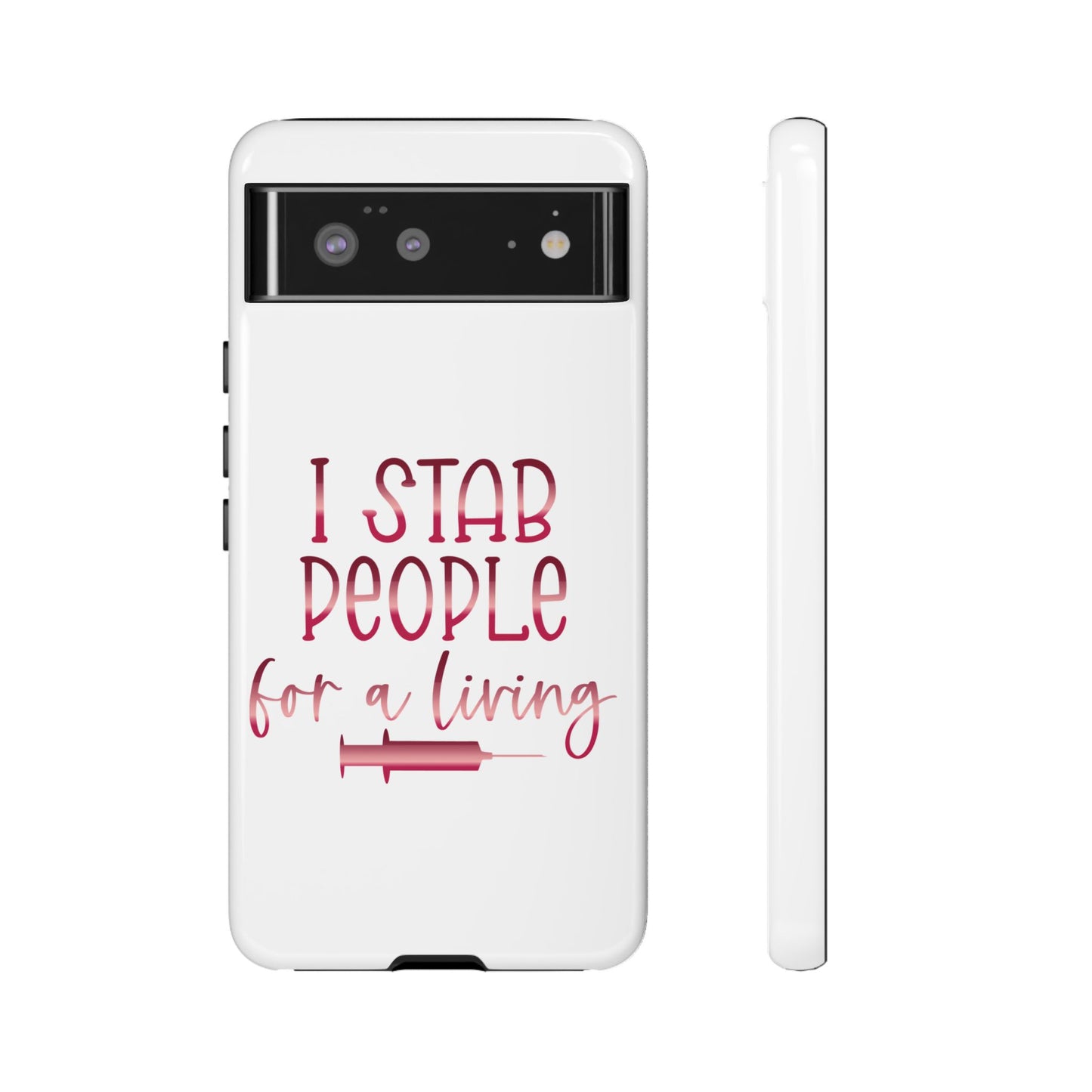 Google Pixel Tough Case - I Stab People For a Living - White