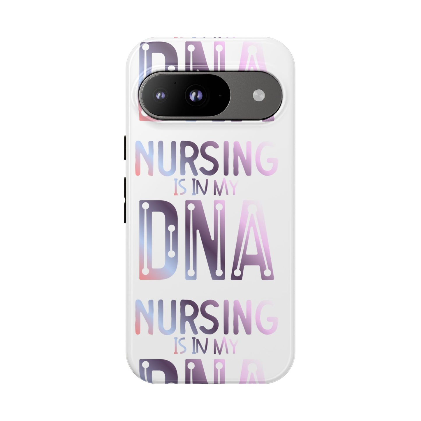 Google Pixel Tough Case - Nursing is in my DNA - White