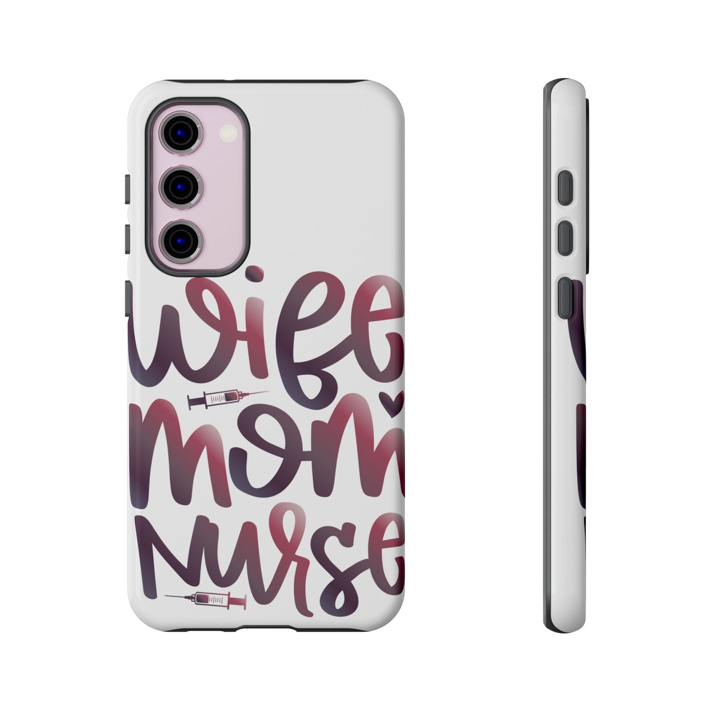 Samsung Galaxy Tough Case - Wife Mom Nurse - White