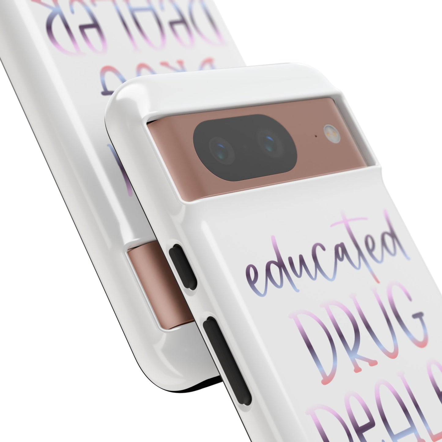 Google Pixel Tough Case - Educated Drug Dealer - White