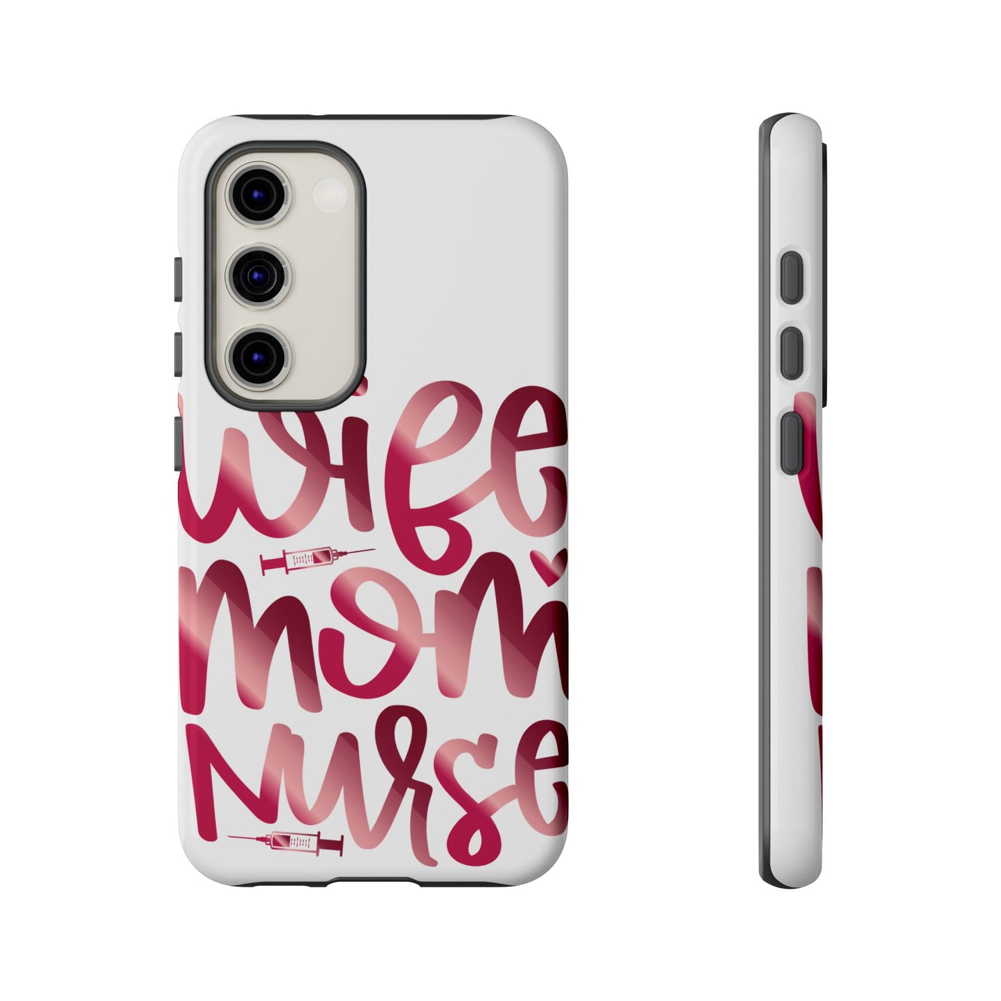 Samsung Galaxy Tough Case - Wife Mom Nurse - White