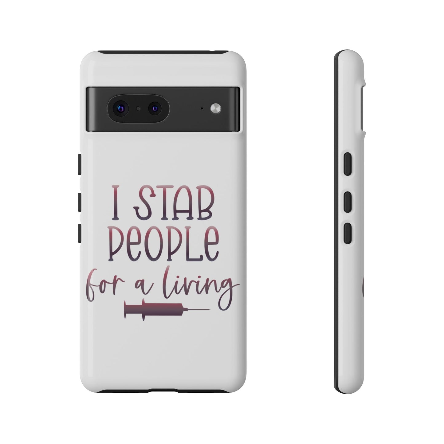 Google Pixel Tough Case - I Stab People For a Living - White
