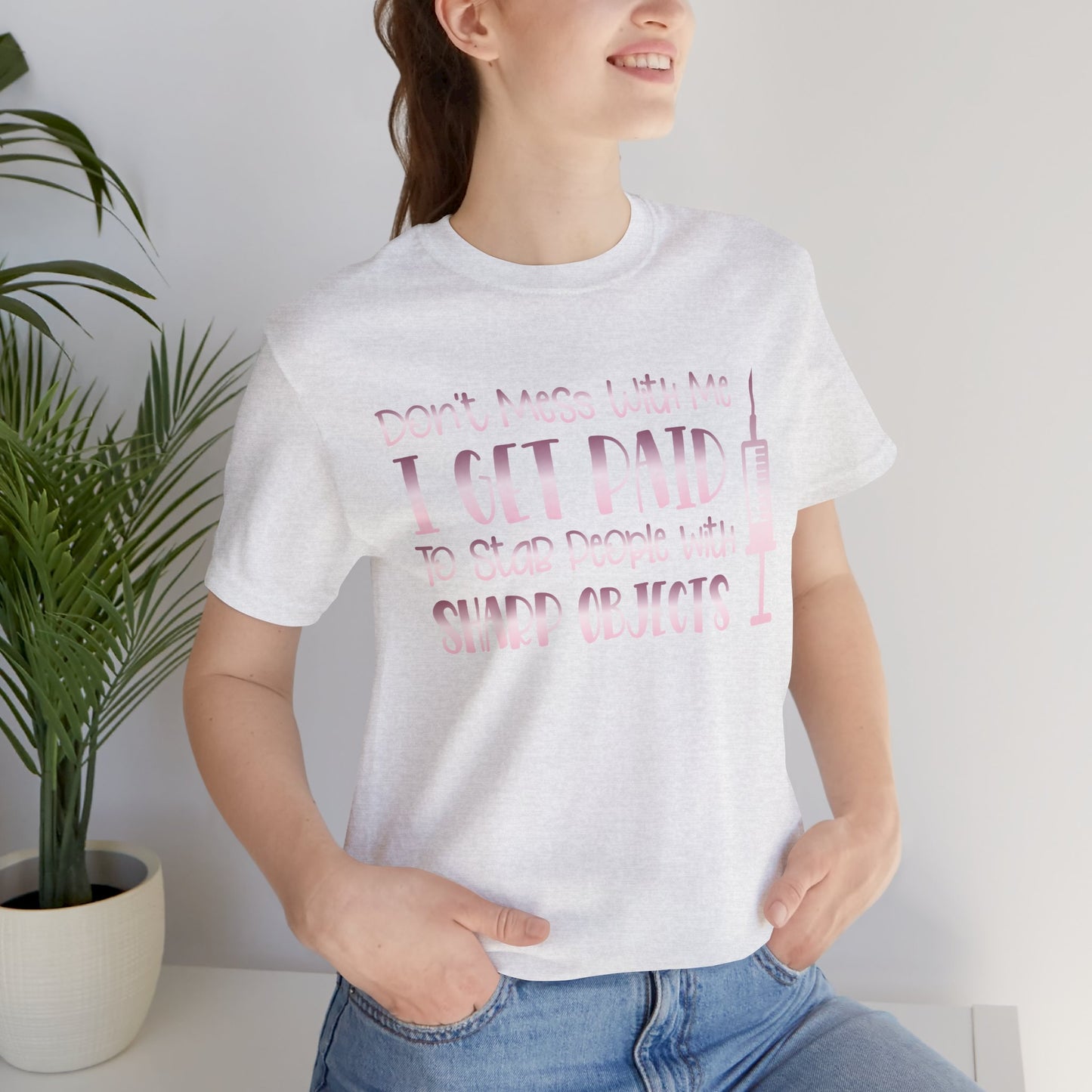 Don't Mess With Me I Get Paid To Stab People rose gold