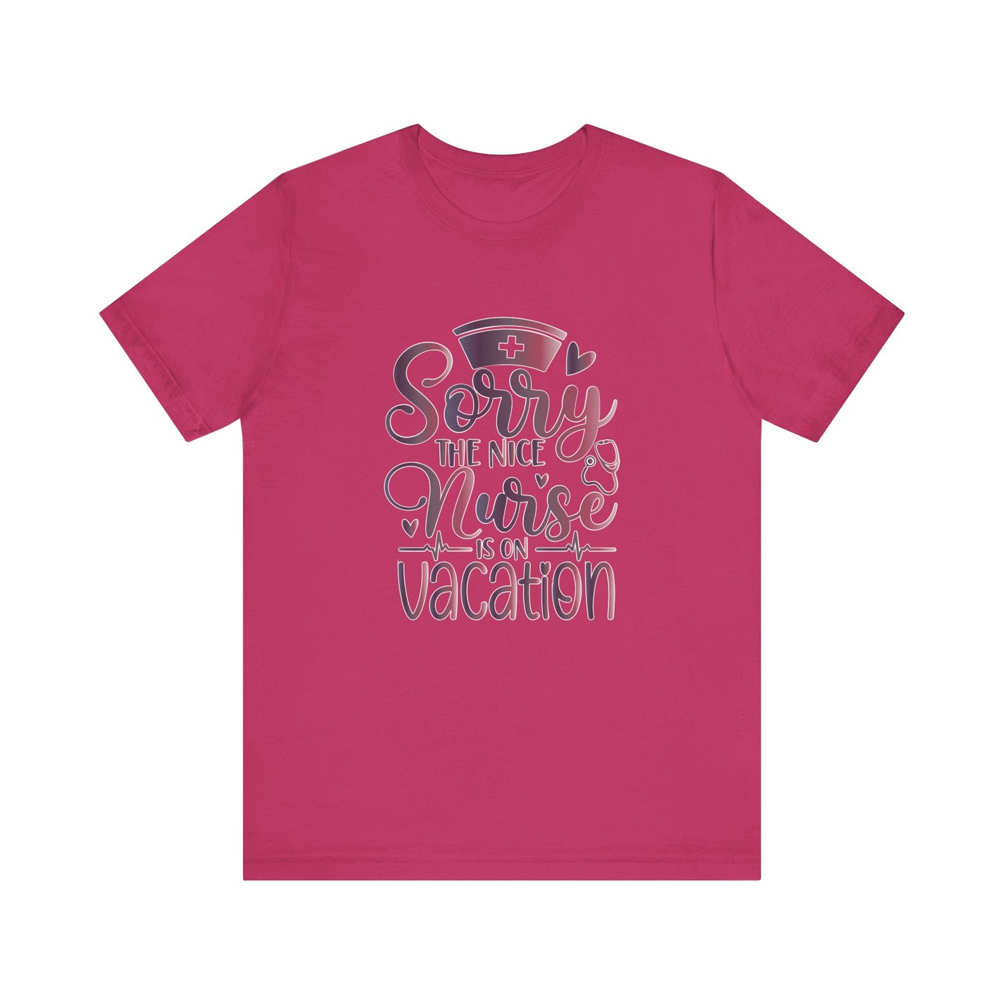 Sorry The Nice Nurse Is On Vacation gradient 2