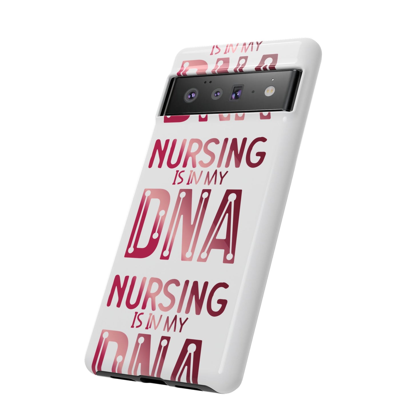 Google Pixel Tough Case - Nursing is in my DNA - White