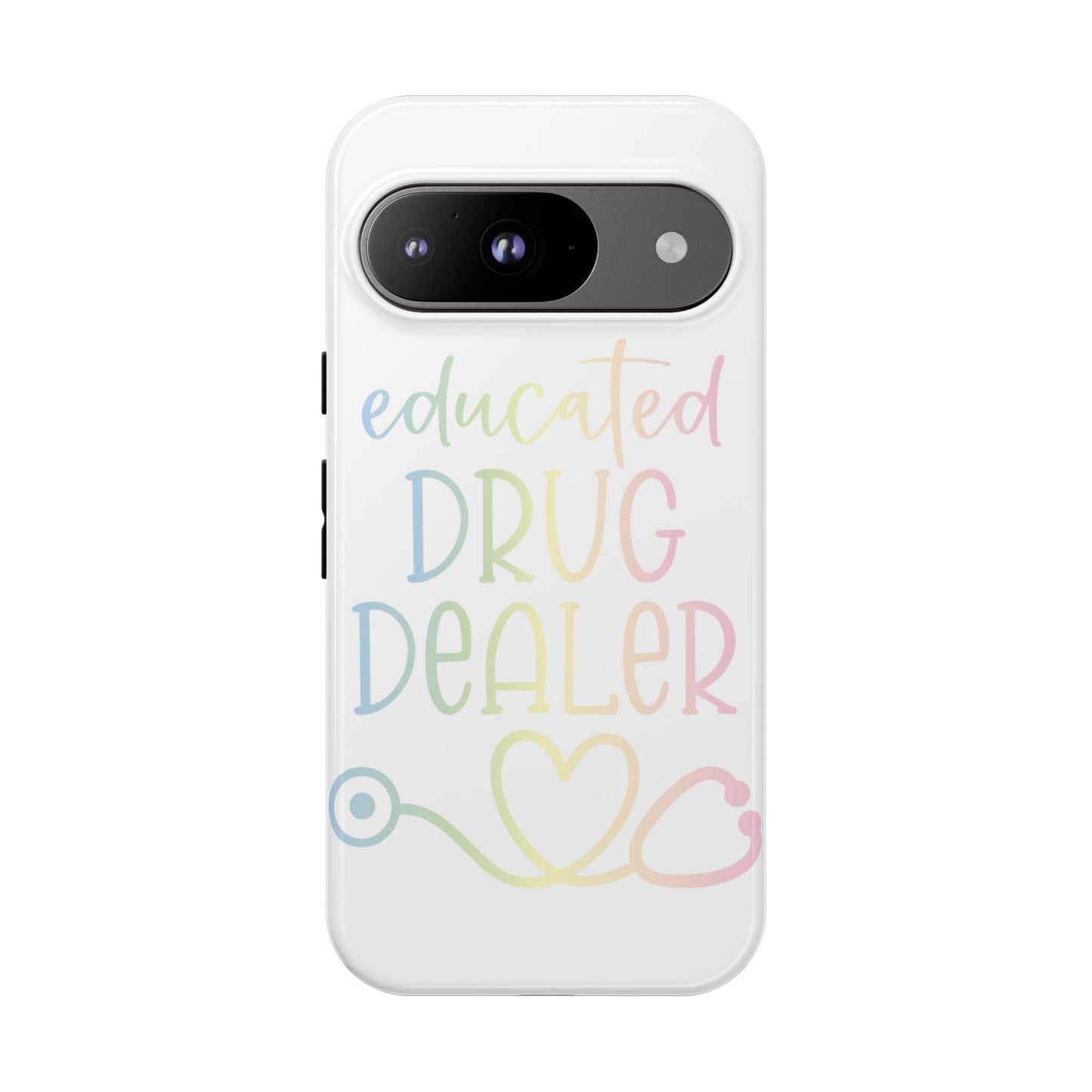 Google Pixel Tough Case - Educated Drug Dealer - White