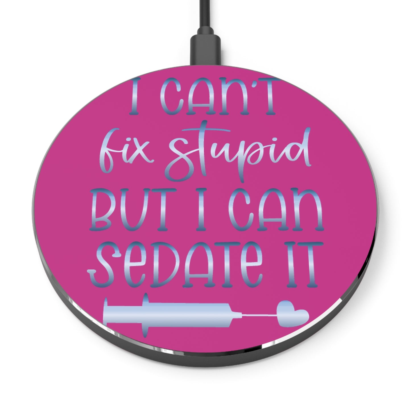 Can't Fix Stupid Wireless Charger | Fast Charging Pad for Healthcare Professionals
