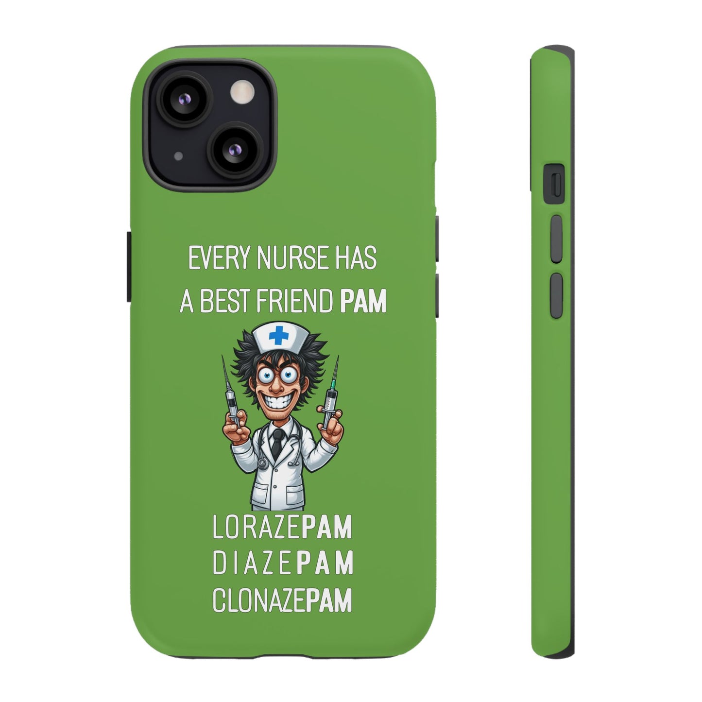 Nurse iPhone Tough Case - Every Nurse Has a Friend Named PAM Design (5) - Green