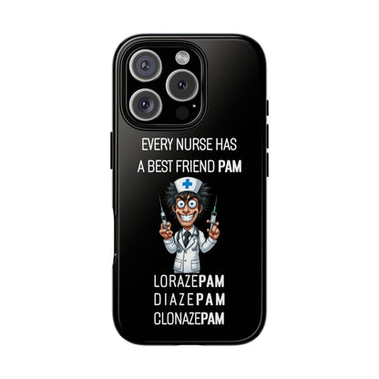 Nurse iPhone Tough Case - Every Nurse Has a Friend Named PAM Design (5) - Black