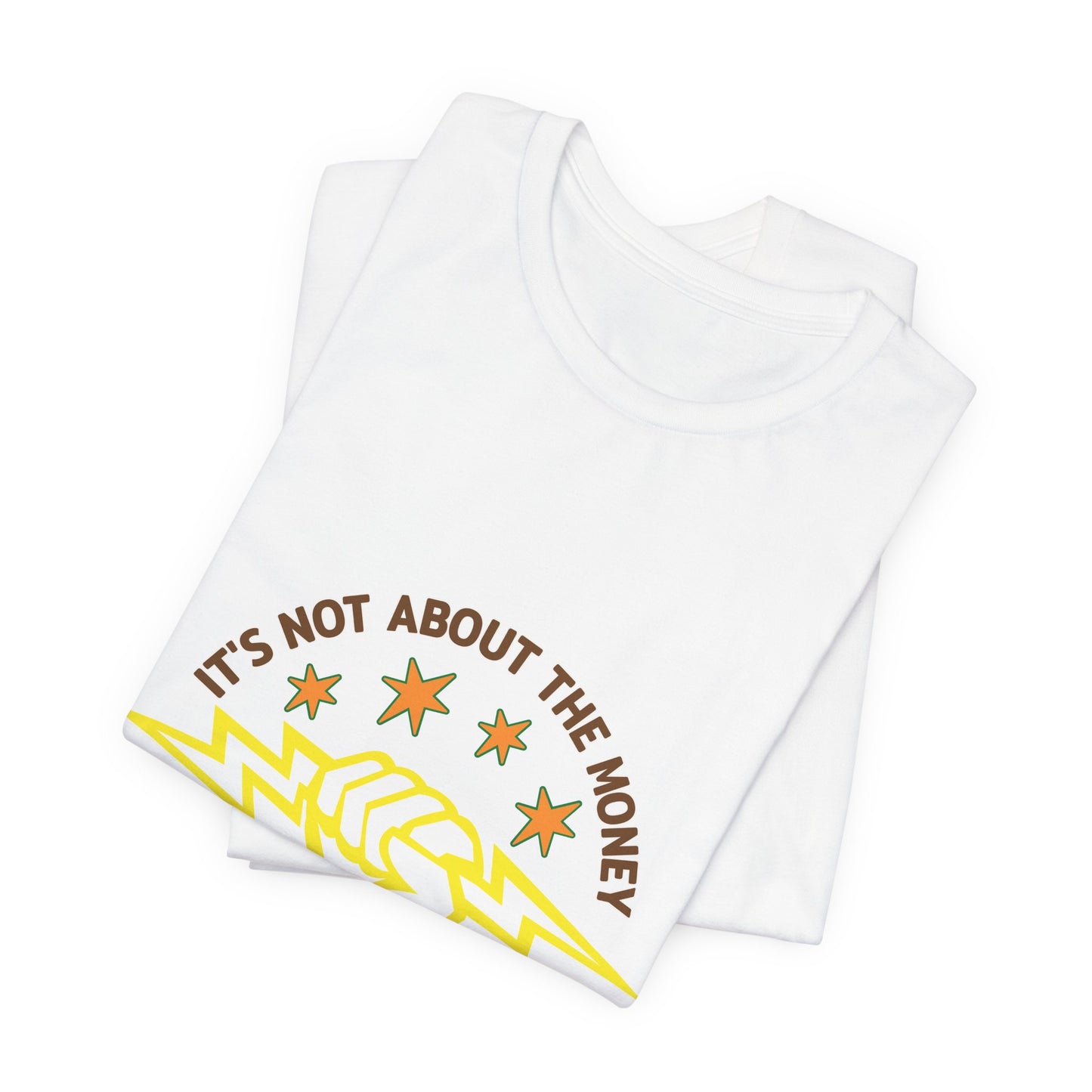 Lineman T-shirt - Its Not About The Money-color