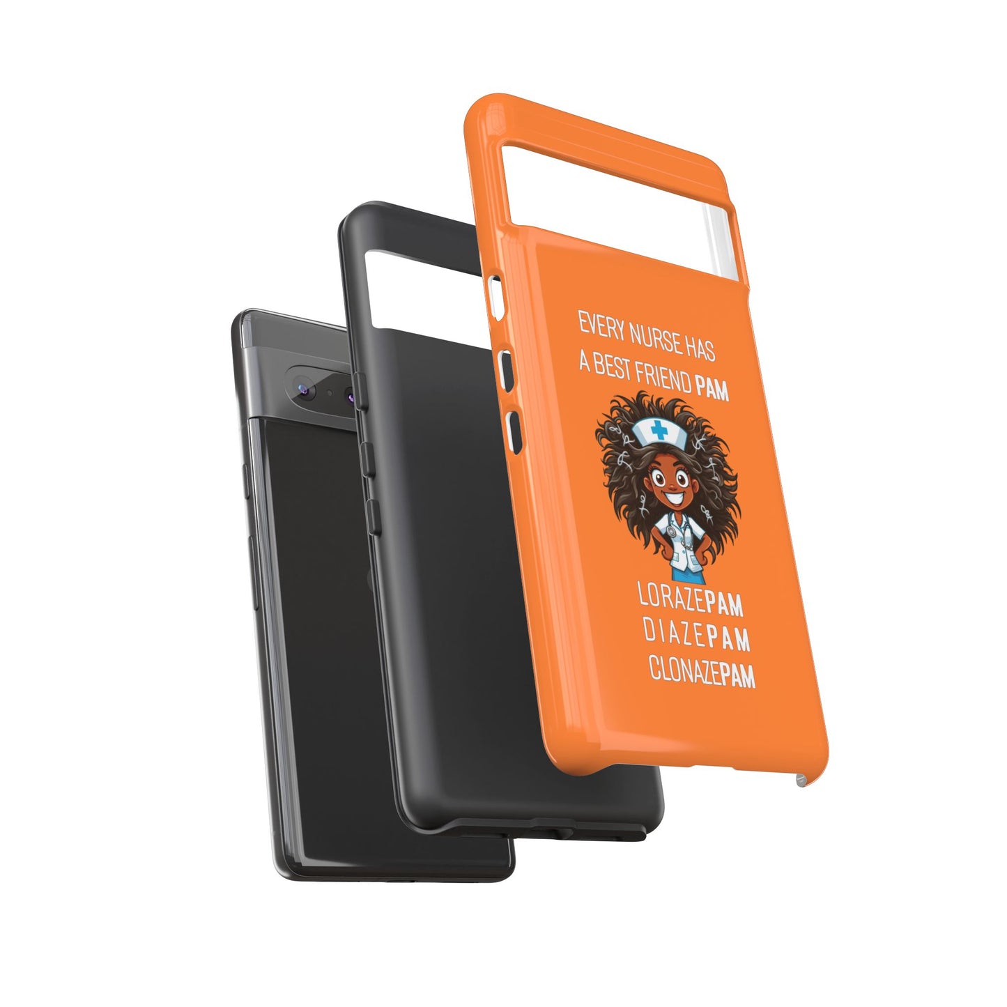 Nurse Google Pixel Tough Case - Every Nurse Has a Friend Named PAM Design (2) - Orange