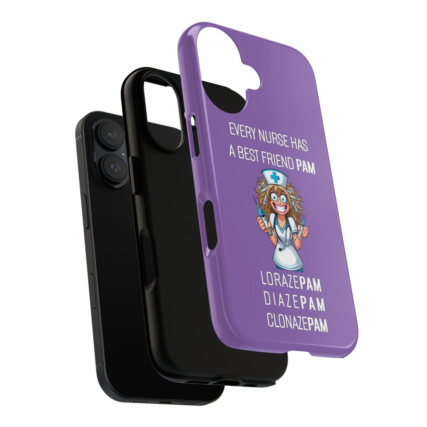 Nurse iPhone Tough Case - Every Nurse Has a Friend Named PAM Design (4) - Light Purple