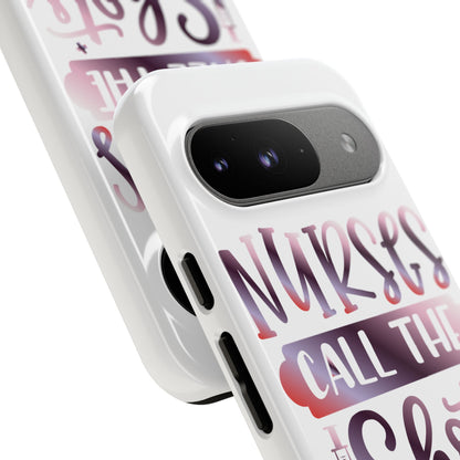 Google Pixel Tough Case - Nurses Call The Shots - White