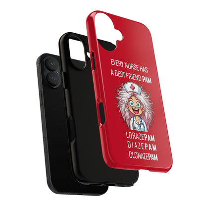 Nurse iPhone Tough Case - Every Nurse Has a Friend Named PAM Design (1) - Dark Red