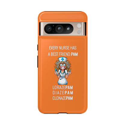 Nurse Google Pixel Tough Case - Every Nurse Has a Friend Named PAM Design (4) - Orange