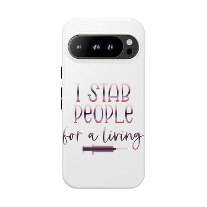 Google Pixel Tough Case - I Stab People For a Living - White
