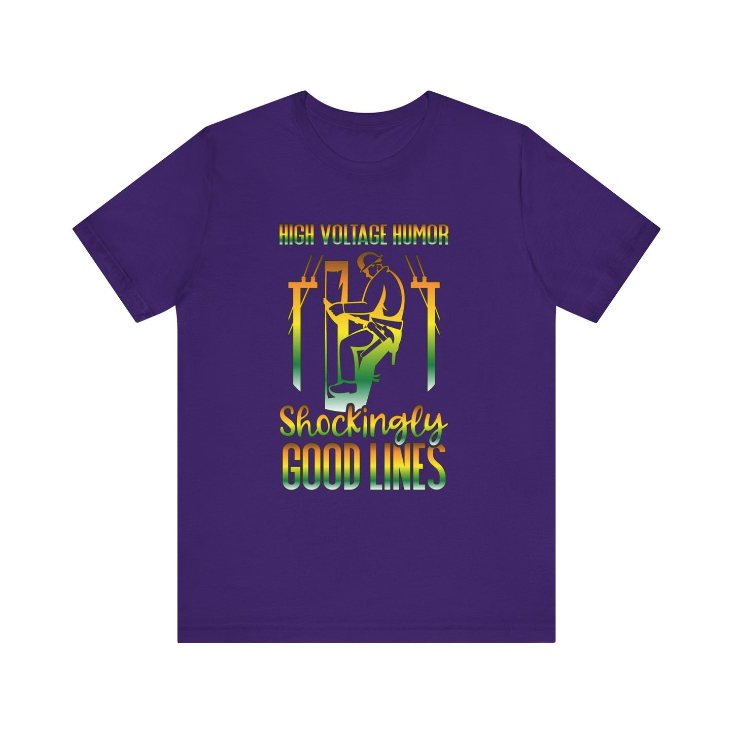Lineman T-shirt - High Voltage Humor Shockingly Good Lines-gradient