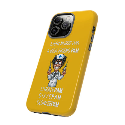 Nurse iPhone Tough Case - Every Nurse Has a Friend Named PAM Design (5) - Yellow