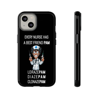 Nurse iPhone Tough Case - Every Nurse Has a Friend Named PAM Design (5) - Black