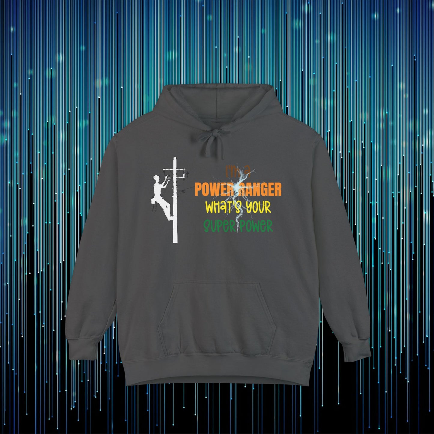 Comfort Colors Hoodie - I'm a Power Ranger What's Your Super Power (male)