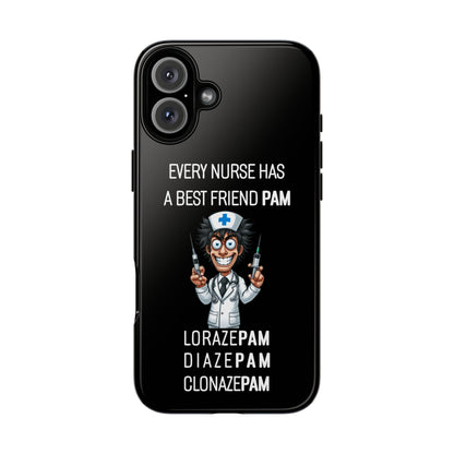 Nurse iPhone Tough Case - Every Nurse Has a Friend Named PAM Design (5) - Black