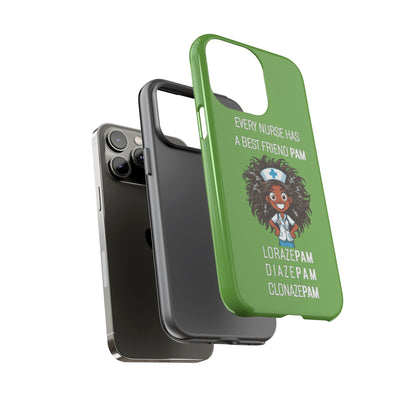 Nurse iPhone Tough Case - Every Nurse Has a Friend Named PAM Design (2) - Green