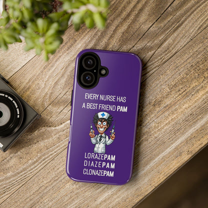 Nurse iPhone Tough Case - Every Nurse Has a Friend Named PAM Design (5) - Dark Purple