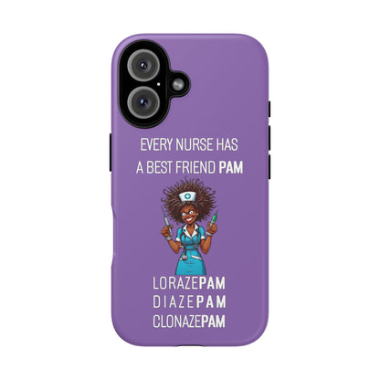 Nurse iPhone Tough Case - Every Nurse Has a Friend Named PAM Design (3) - Light Purple