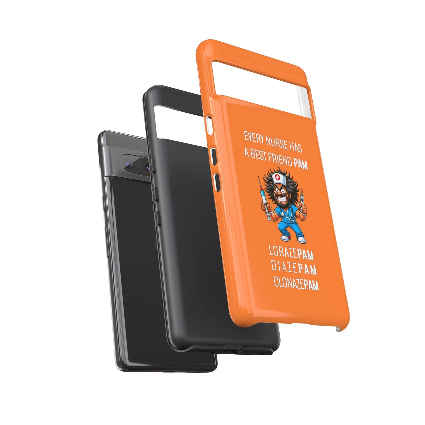 Nurse Google Pixel Tough Case - Every Nurse Has a Friend Named PAM Design (6) - Orange