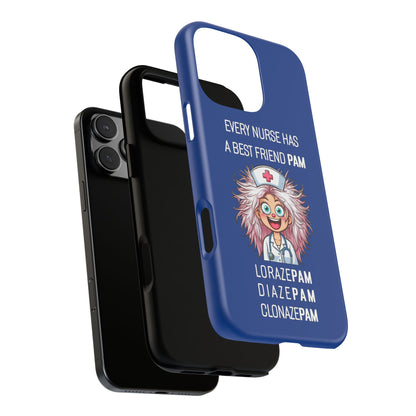 Nurse iPhone Tough Case - Every Nurse Has a Friend Named PAM Design (1) - Dark Blue