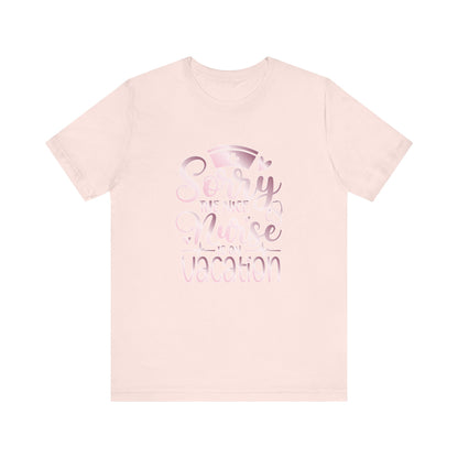 Sorry The Nice Nurse Is On Vacation rose gold