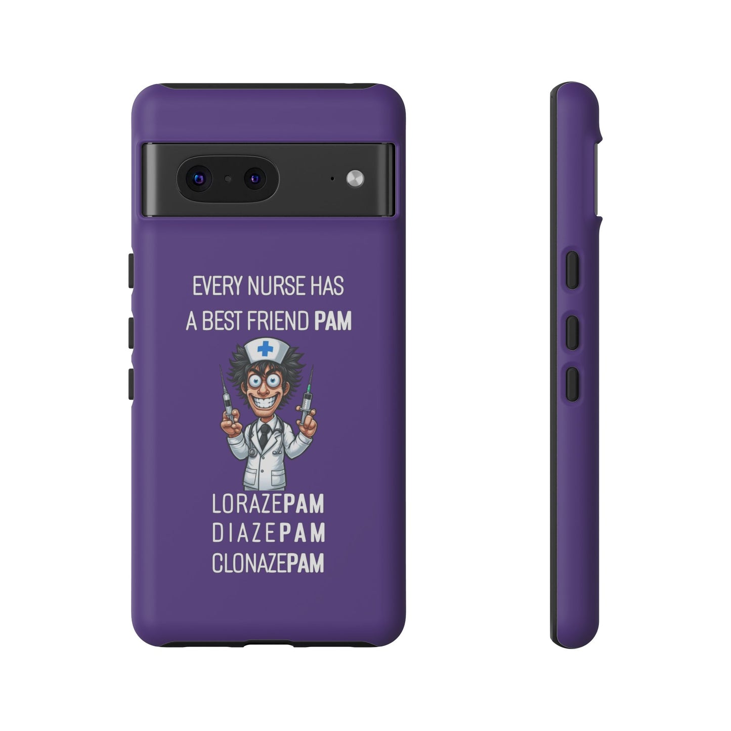 Nurse Google Pixel Tough Case - Every Nurse Has a Friend Named PAM Design (5) - Dark Purple