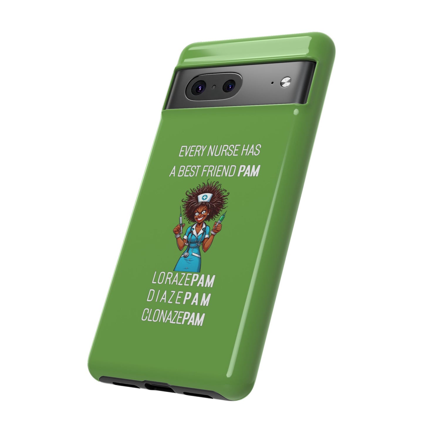 Nurse Google Pixel Tough Case - Every Nurse Has a Friend Named PAM Design (3) - Green