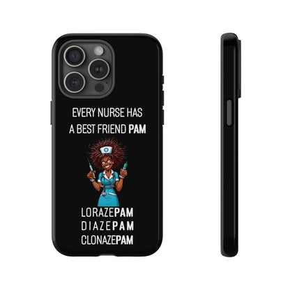 Nurse iPhone Tough Case - Every Nurse Has a Friend Named PAM Design (3) - Black