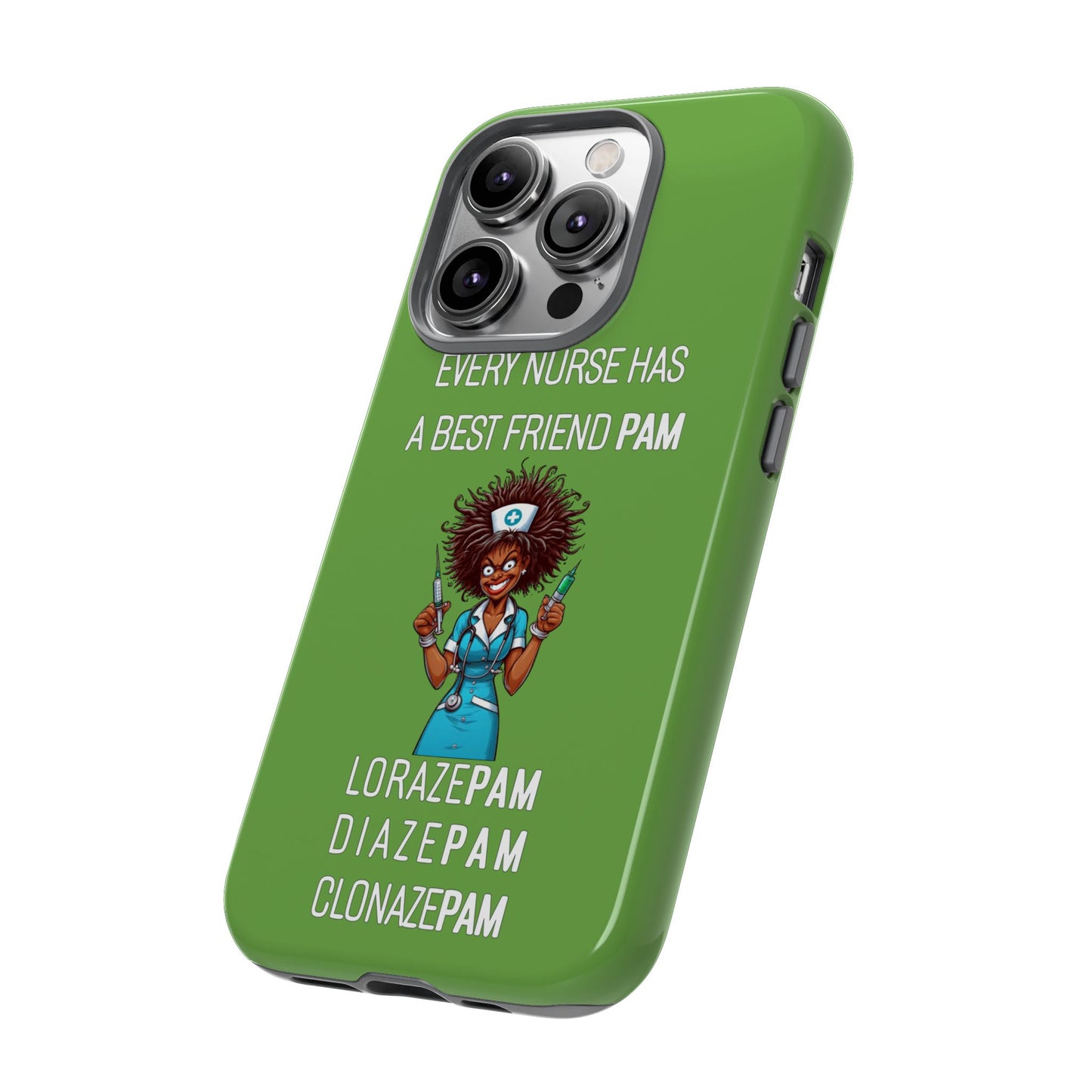 Nurse iPhone Tough Case - Every Nurse Has a Friend Named PAM Design (3) - Green