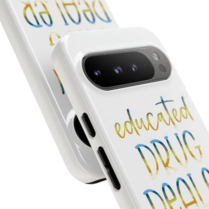 Google Pixel Tough Case - Educated Drug Dealer - White
